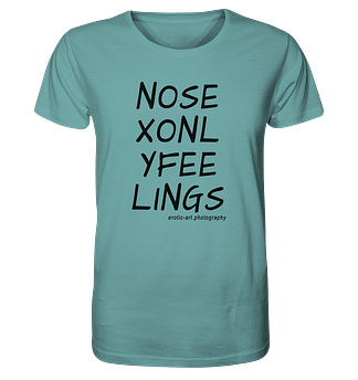 No Sex Only Feelings - Organic Shirt