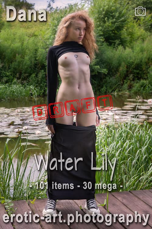Dana, Water Lily, Draft 1, 101 items, 30 mega, eARTfoto, the art of Jay Gee